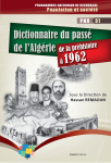 Dictionnaire du passé de l'Algérie de la préhistoire à 1962