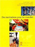 Des institutions pour les marchés. Rapport sur le développement dans le monde 2002