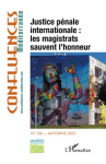 Confluences Méditerranée, n. 126 - Automne 2023 - Justice pénale internationale : les magistrats sauvent lhonneur