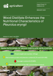 Agriculture, vol. 14, n. 7 - July 2024 - Wood distillate enhances the nutritional characteristics of Pleurotus eryngii