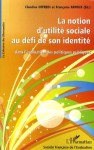 La notion d'utilisé sociale au défit de son identité