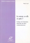 La nature a-t-elle un prix ? Critique de lévaluation monétaire des biens non-marchands
