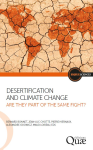 Desertification and climate change: are they part of the same fight?