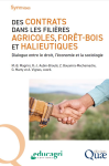 Des contrats dans les filières agricoles, forêt-bois et halieutiques