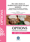 The value chains of Mediterranean sheep and goat products. Organisation of the industry, marketing strategies, feeding and production systems