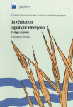 La végétation aquatique émergente, écologie et gestion