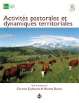 Activités pastorales et dynamiques territoriales. Quelles articulations ? Quelles synergies ?