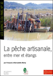 La pêche artisanale, entre mer et étangs