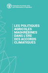 Les politiques agricoles maghrébines dans lère des accords climatiques