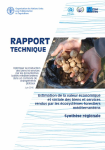 Estimation de la valeur économique et sociale des biens et services rendus par les écosystèmes forestiers méditerranéens : synthèse régionale