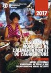 Mettre les systèmes alimentaires au service dune transformation rurale inclusive. La situation mondiale de l'alimentation et de l'agriculture 2017
