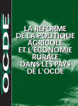 La réforme de la politique agricole et l'économie rurale dans les pays de l'OCDE