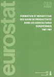 Formation et répartition des gains de productivité dans les agricultures européennes 1967-1987