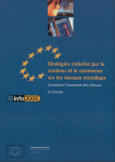 Stratégies induites par le contenu et le commerce sur les réseaux mondiaux : construire l'économie des réseaux en Europe