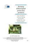 Farming without plant protection products: can we grow without using herbicides, fungicides and insecticides?