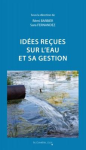 Idées reçues sur leau et sa gestion