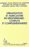 Urbanisation et agriculture en Méditerranée : conflits et complémentarités