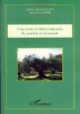 L'olivier en Méditerranée : du symbole à l'économie