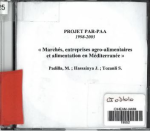 Marchés, entreprises agroalimentaires et alimentation en Méditerranée : production scientifique de 1998 à 2003 [CD-ROM]