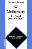 Méditerranée : le Nord contre le Sud ?