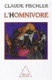 L'Homnivore : le goût, la cuisine et le corps [Donation Louis Malassis]