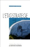 L'état stratège : le retour de l'état