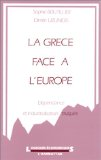 La Grèce face à l'Europe : dépendance et industrialisation truquée