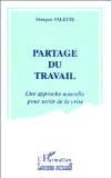 Partage du travail : une approche nouvelle pour sortir de la crise