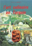 L'art culinaire en Turquie contemporaine (recettes)