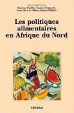 Les politiques alimentaires en Afrique du Nord : d'une assistance généralisée aux interventions ciblées