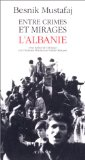 Entre crimes et mirages : l'Albanie