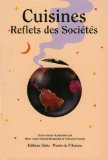 Cuisines, reflets des sociétés [Donation Louis Malassis]