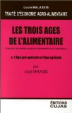 Les trois âges de l'alimentaire : essai sur une histoire sociale de l'alimentation et de l'agriculture. Livre I : l'âge pré-agricole et l'âge agricole