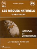 Les risques naturels en Méditerranée : situation et perspective