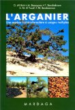 L'arganier : une espèce fruitière-forestière à usages multiples