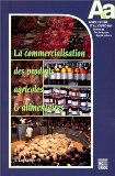 La commercialisation des produits agricoles et agroalimentaires