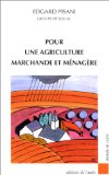 Pour une agriculture marchande et ménagère