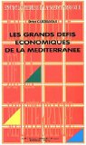 Les grands défis économiques de la Méditerranée