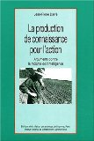 La production de connaissance pour l'action : arguments contre le racisme de l'intelligence