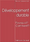 Développement durable : pourquoi ? comment ?