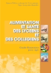 Alimentation et santé des lycéens et des collégiens : guide ressource pour agir