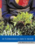 Atlas de l'alimentation dans le monde