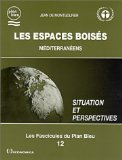 Les espaces boisés méditerranéens : situation et perspectives