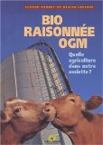 Bio, raisonnée, OGM : quelle agriculture dans notre assiette ?