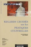 Regards croisés sur les pratiques culturelles