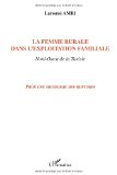 La femme rurale dans l'exploitation agricole : Nord-Ouest de la Tunisie : pour une sociologie des ruptures