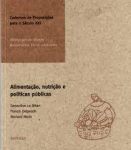 Alimentaçao, nutriçao e politicas publicas