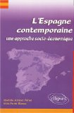 L'Espagne contemporaine : une approche socio-économique