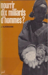 Nourrir dix milliards d'hommes ? [Donation Louis Malassis]