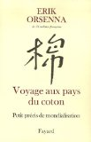 Voyage aux pays du coton : petit précis de mondialisation